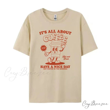 Its All About Charming Coffee Graphic Tee Khaki / XL